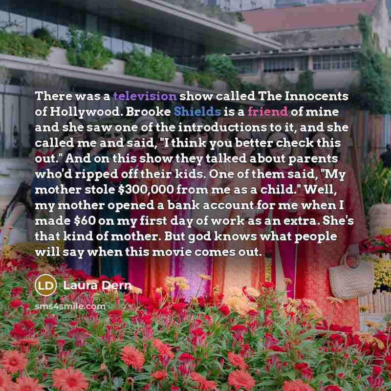 “There was a television show called The Innocents of Hollywood.…” quote by Laura Dern