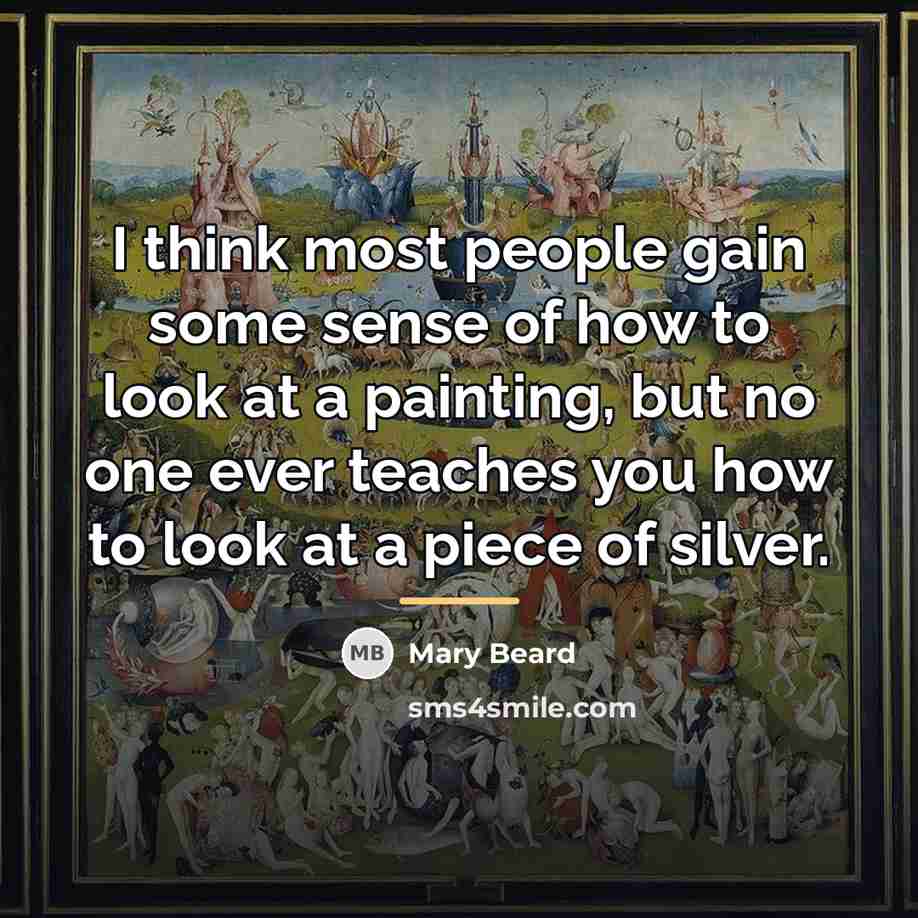 “I think most people gain some sense of how to…” quote by Mary Beard