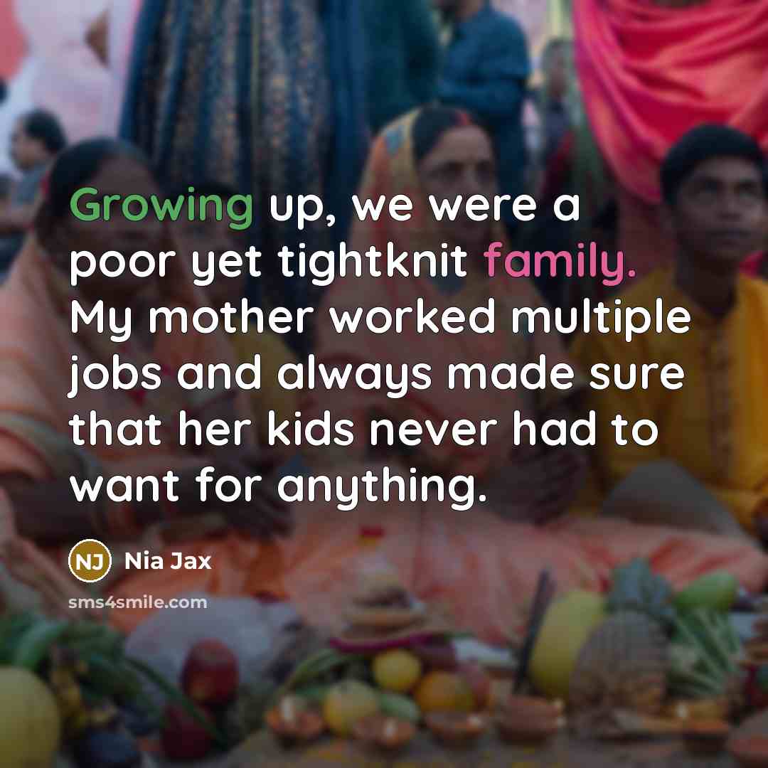 “Growing up, we were a poor yet tightknit family. My…” quote by Nia Jax