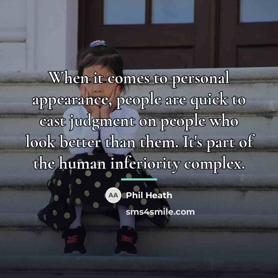 “When it comes to personal appearance, people are quick to…” quote by Phil Heath