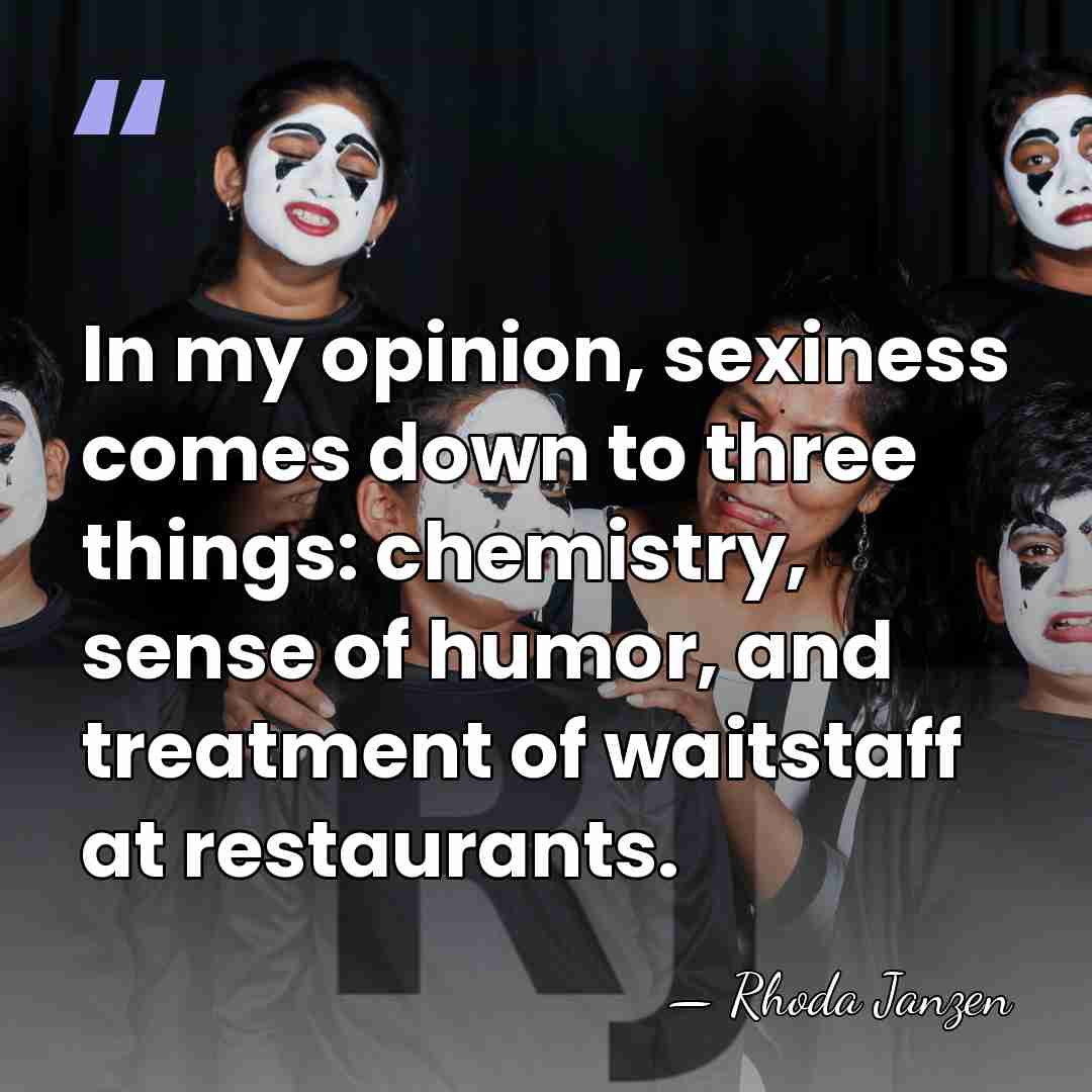 In my opinion, sexiness comes down to three things: chemistry, sense of&hellip; - Rhoda Janzen