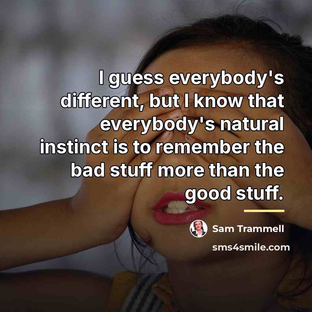 “I guess everybody's different, but I know that everybody's natural…” quote by Sam Trammell