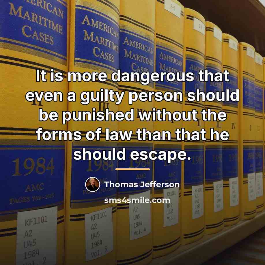 “It is more dangerous that even a guilty person should…” quote by Thomas Jefferson