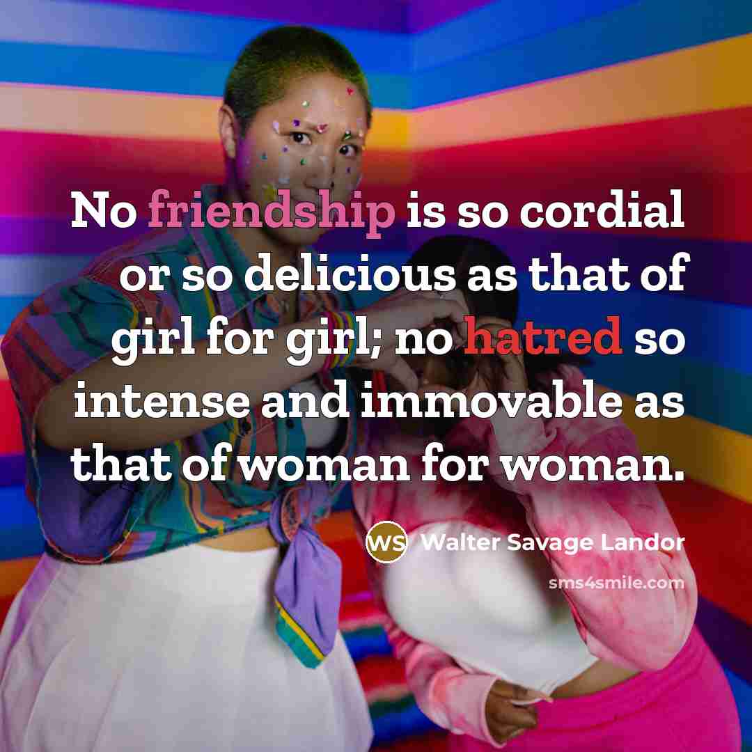 “No friendship is so cordial or so delicious as that…” quote by Walter Savage Landor