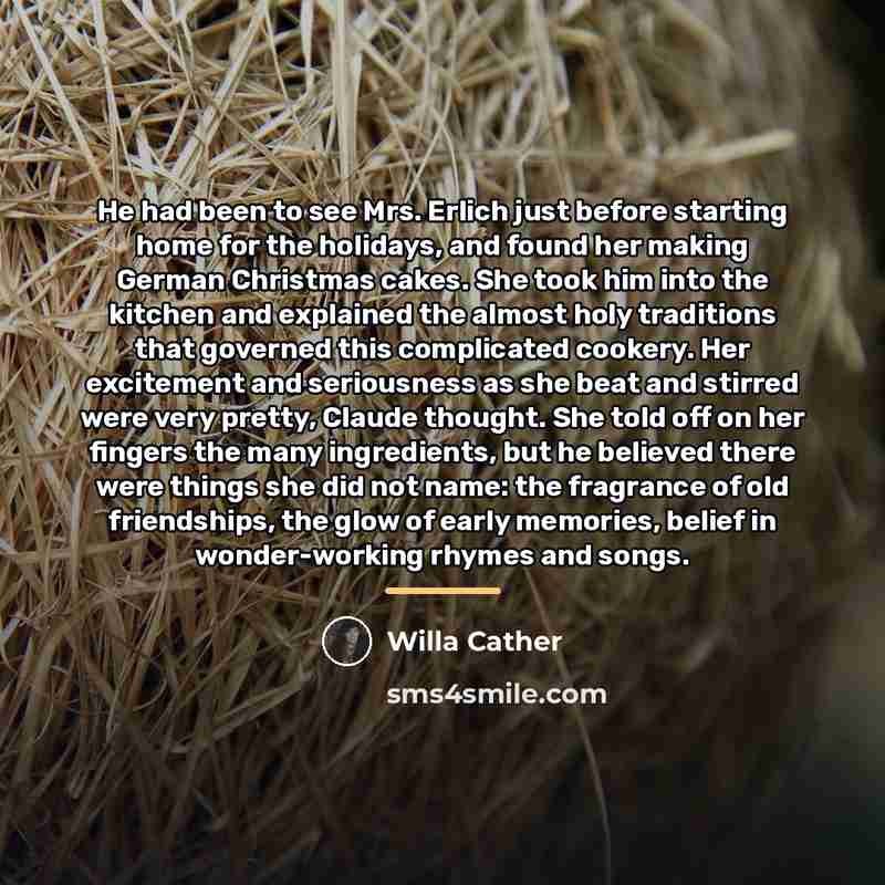 “He had been to see Mrs. Erlich just before starting…” quote by Willa Cather