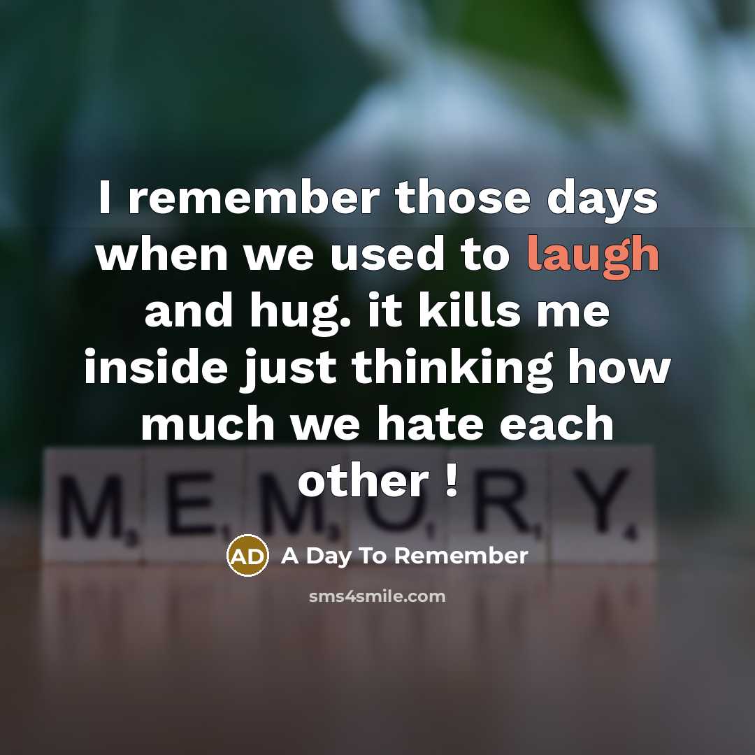 “I remember those days when we used to laugh and…” quote by A Day To Remember