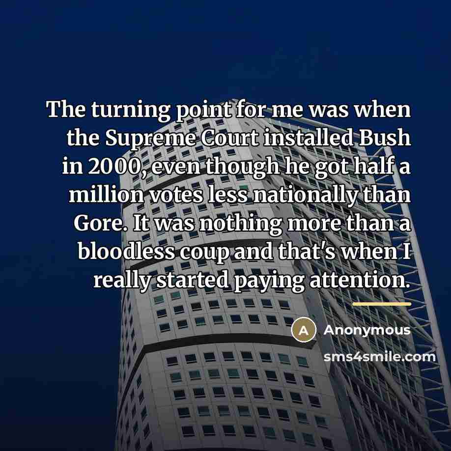 “The turning point for me was when the Supreme Court…” quote by Anonymous