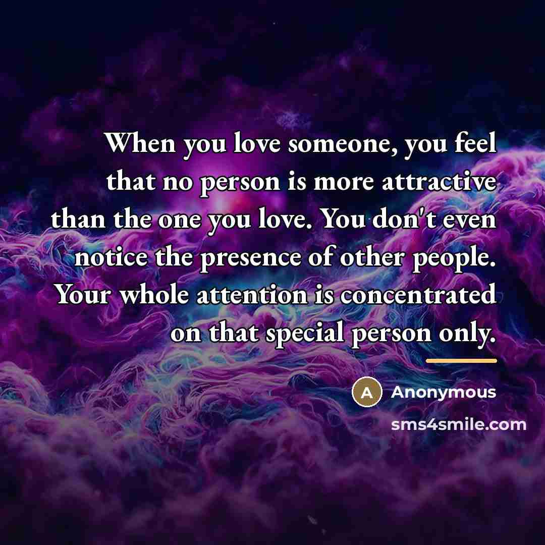 “When you love someone, you feel that no person is…” quote by Anonymous