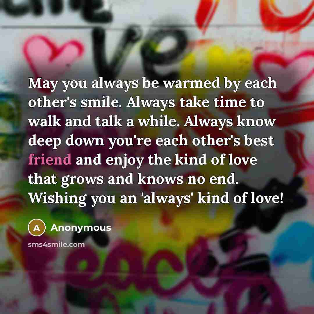 “May you always be warmed by each other's smile. Always…” quote by Anonymous