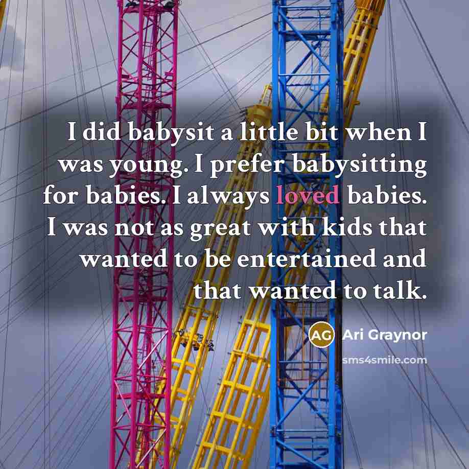“I did babysit a little bit when I was young.…” quote by Ari Graynor
