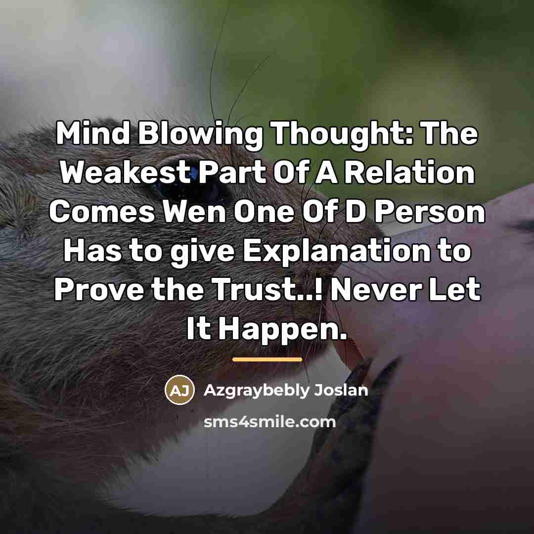 “Mind Blowing Thought: The Weakest Part Of A Relation Comes…” quote by Azgraybebly Joslan