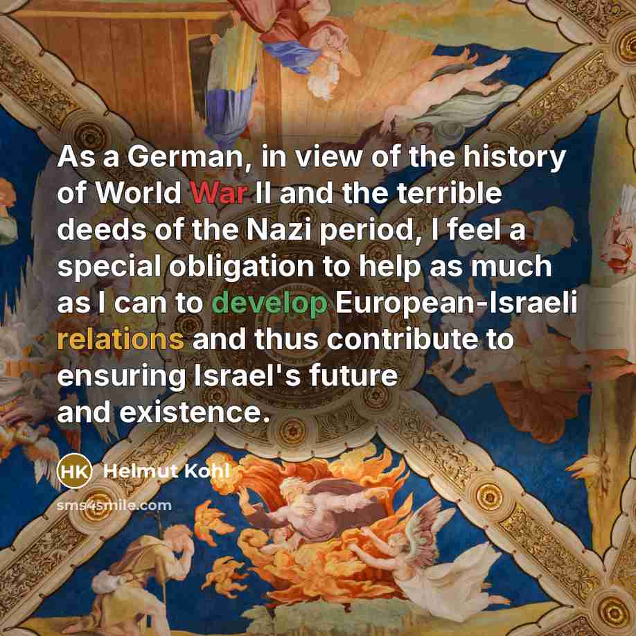“As a German, in view of the history of World…” quote by Helmut Kohl