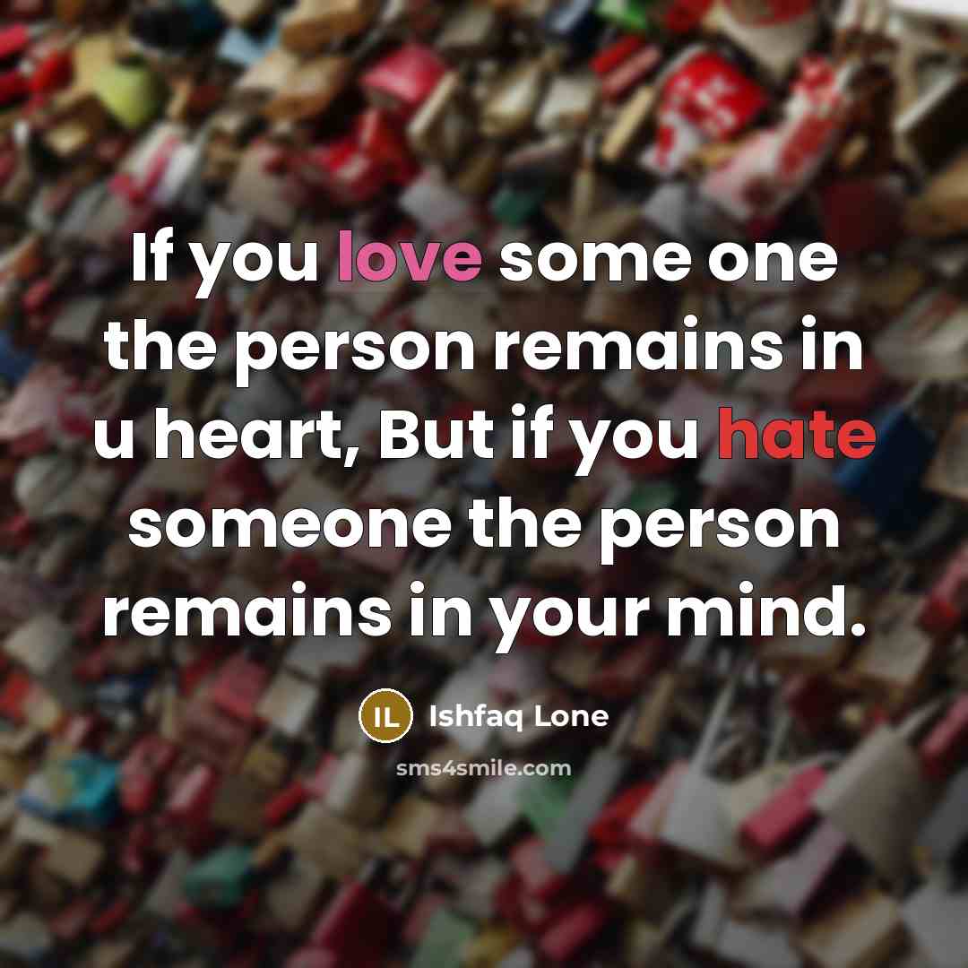 “If you love some one the person remains in u…” quote by Ishfaq Lone