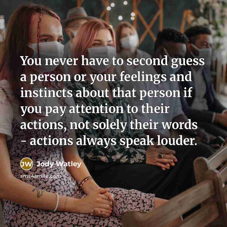 “You never have to second guess a person or your…” quote by Jody Watley