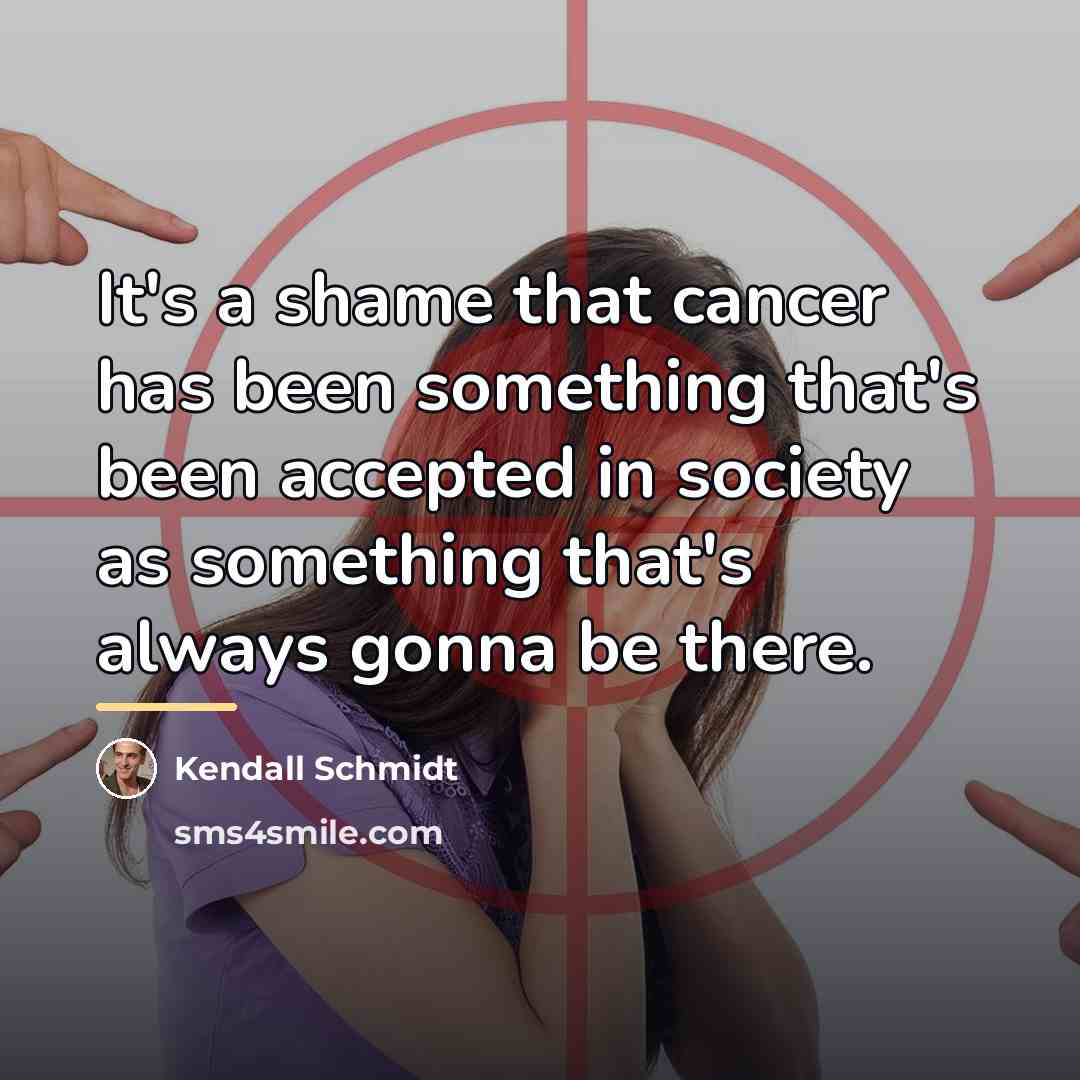 “It's a shame that cancer has been something that's been…” quote by Kendall Schmidt
