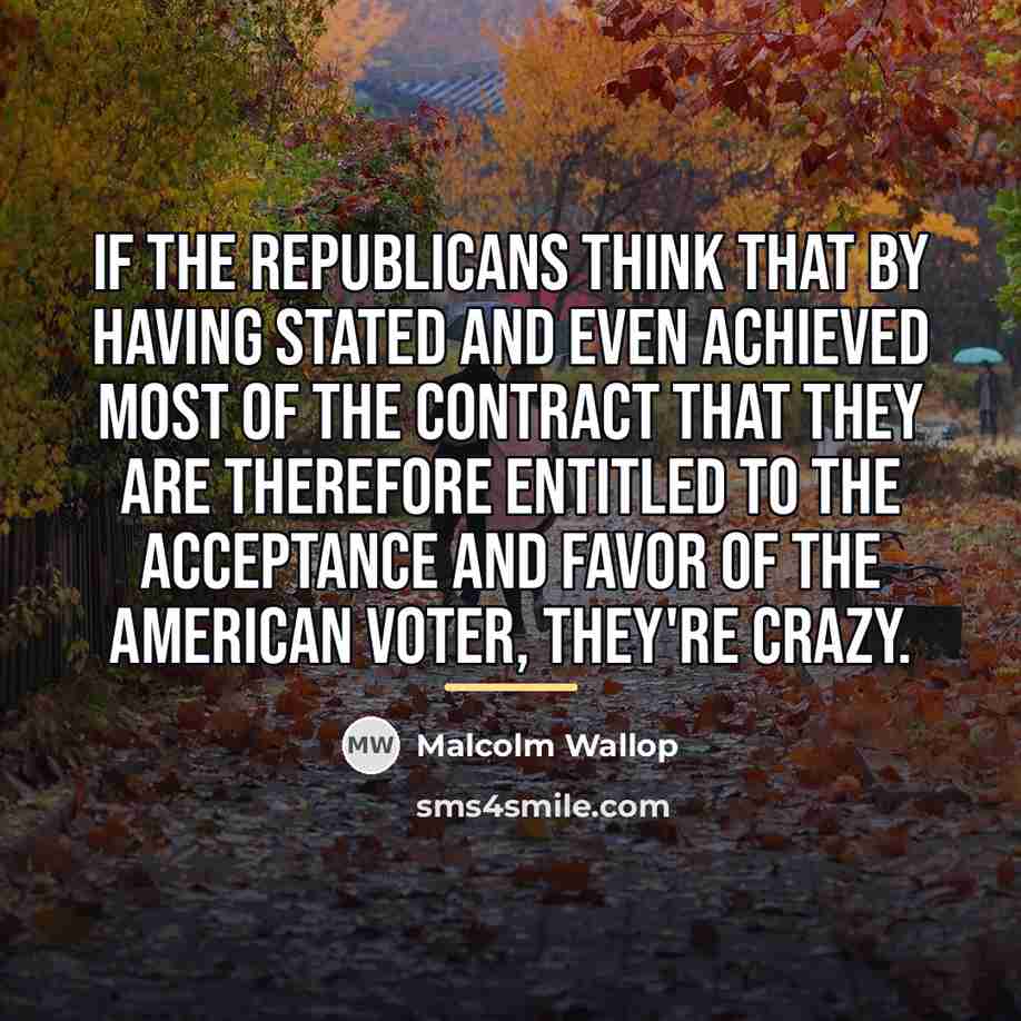 “If the Republicans think that by having stated and even…” quote by Malcolm Wallop