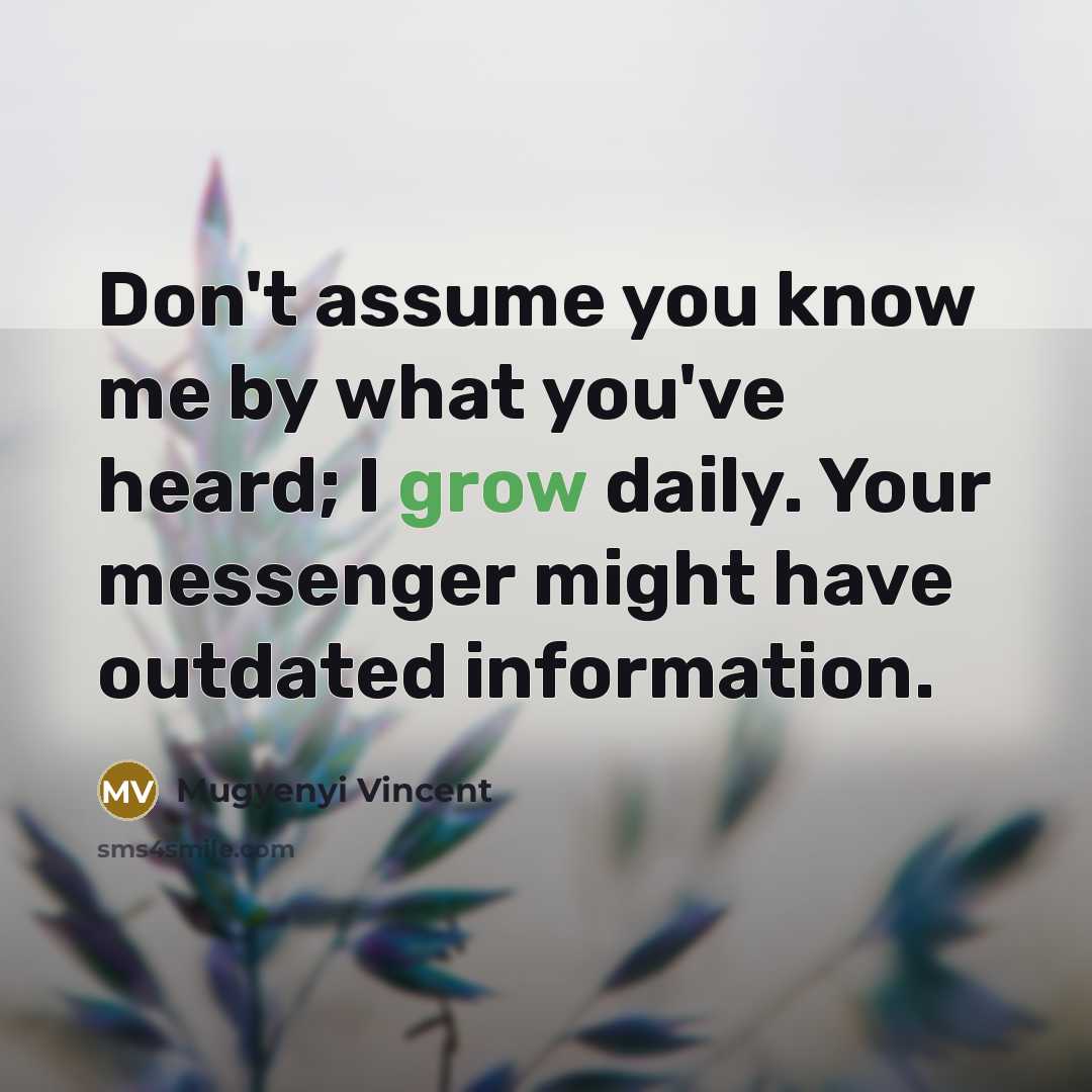 “Don't assume you know me by what you've heard; I…” quote by Mugyenyi Vincent