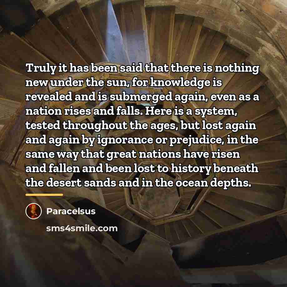 “Truly it has been said that there is nothing new…” quote by Paracelsus