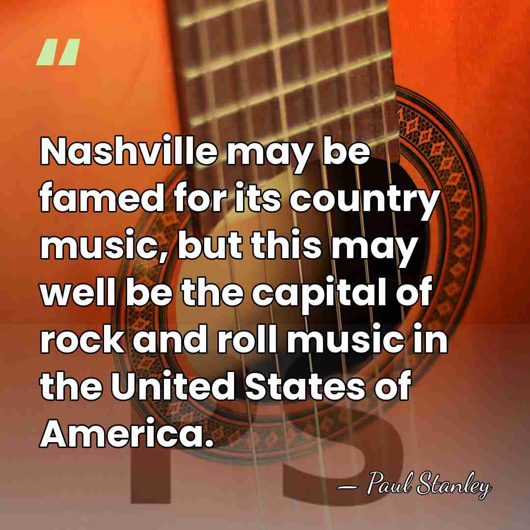 Nashville may be famed for its country music, but this may well&hellip; - Paul Stanley