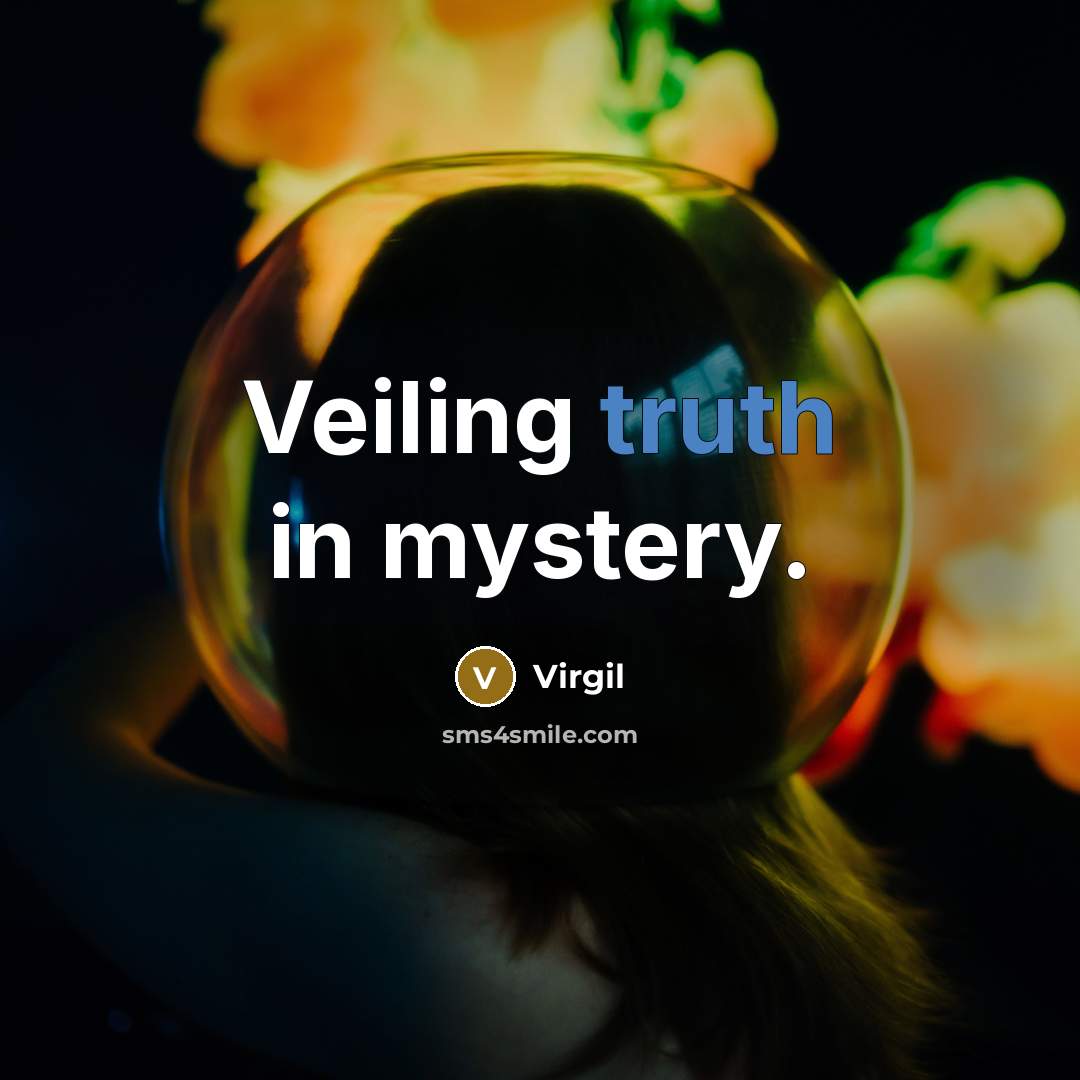 “Veiling truth in mystery.…” quote by Virgil
