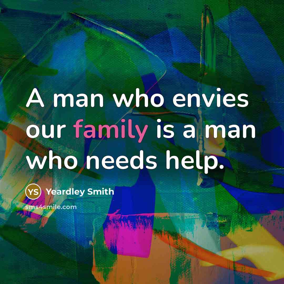 “A man who envies our family is a man who…” quote by Yeardley Smith