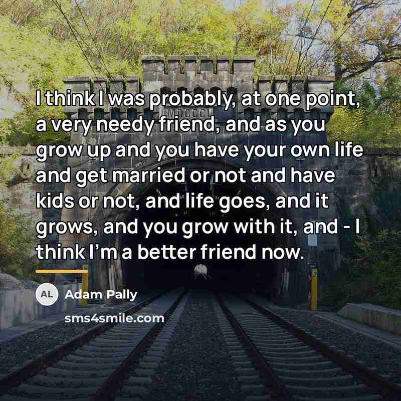 “I think I was probably, at one point, a very…” quote by Adam Pally