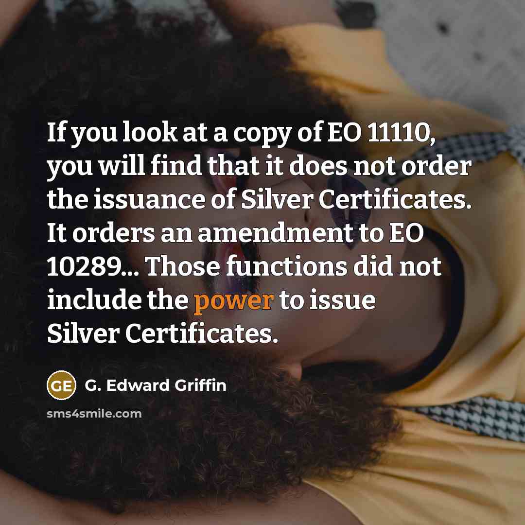 “If you look at a copy of EO 11110, you…” quote by G. Edward Griffin