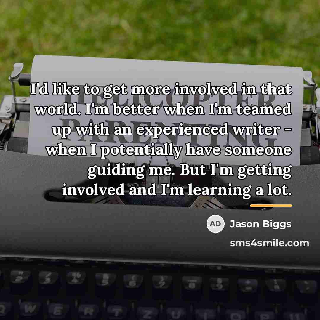 “I'd like to get more involved in that world. I'm…” quote by Jason Biggs