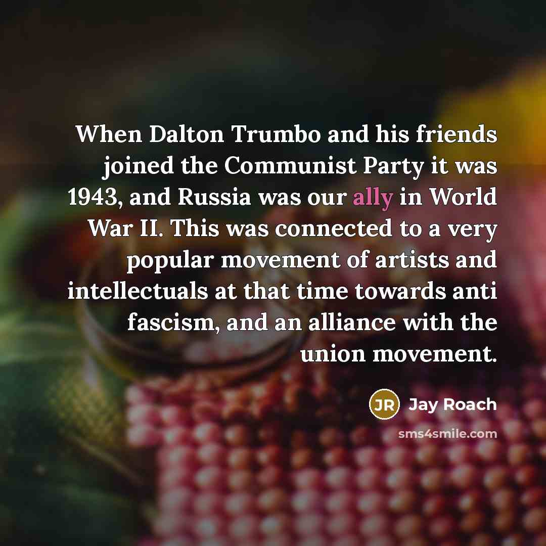“When Dalton Trumbo and his friends joined the Communist Party…” quote by Jay Roach