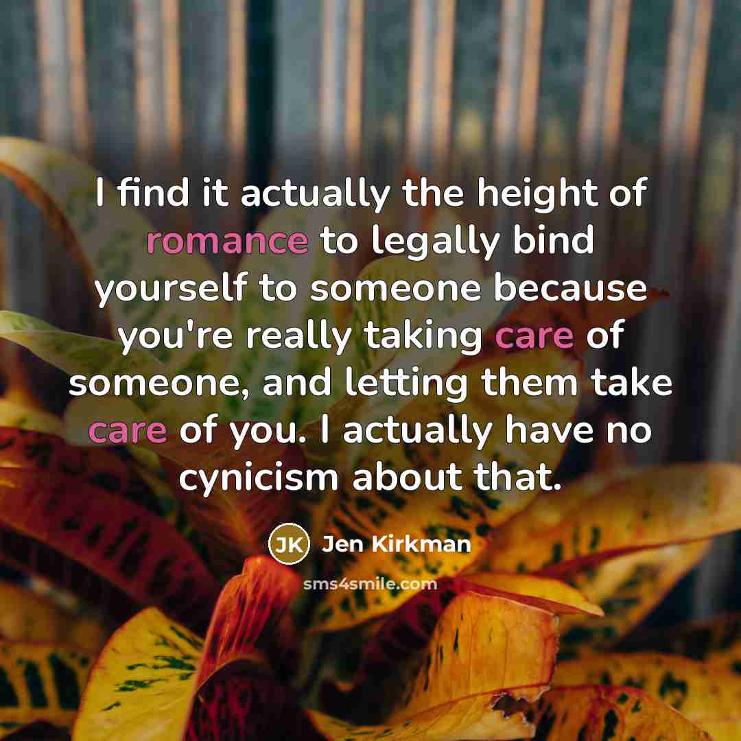 “I find it actually the height of romance to legally…” quote by Jen Kirkman