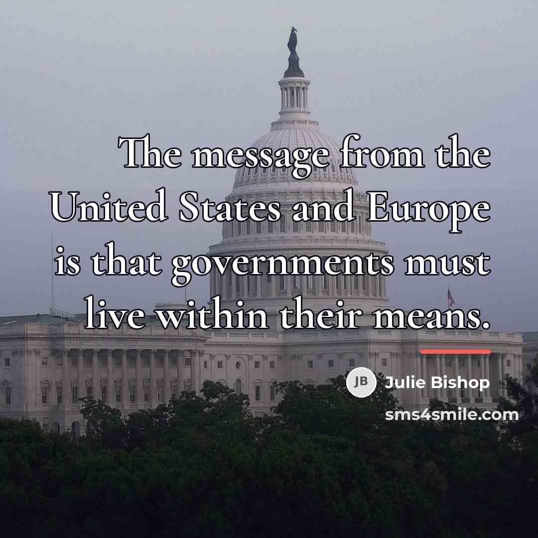 “The message from the United States and Europe is that…” quote by Julie Bishop