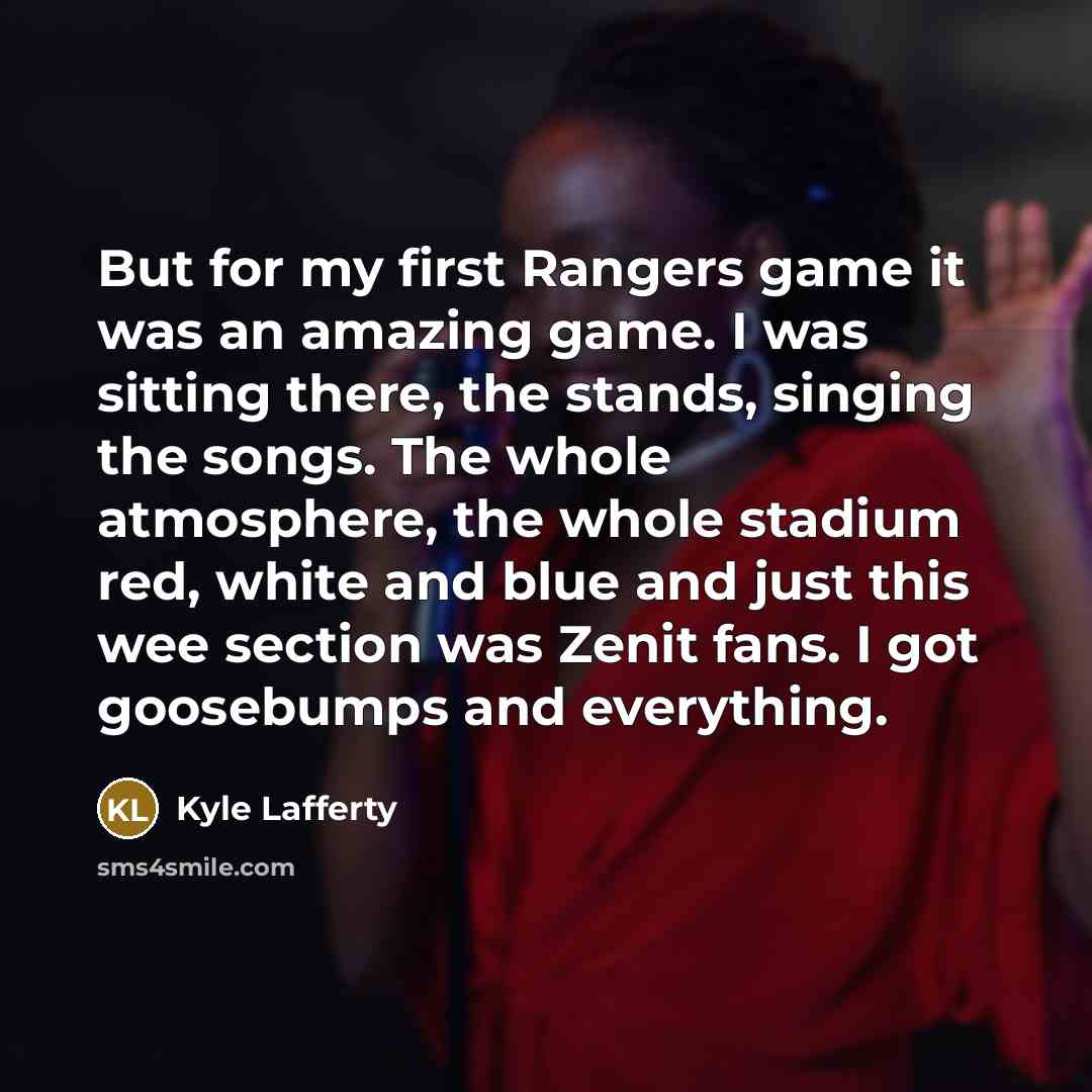 “But for my first Rangers game it was an amazing…” quote by Kyle Lafferty