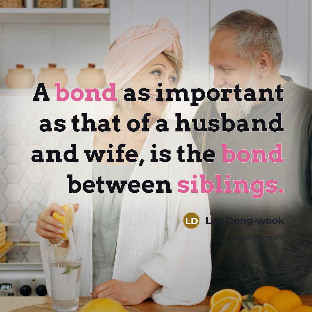 “A bond as important as that of a husband and…” quote by Lee Dong-wook