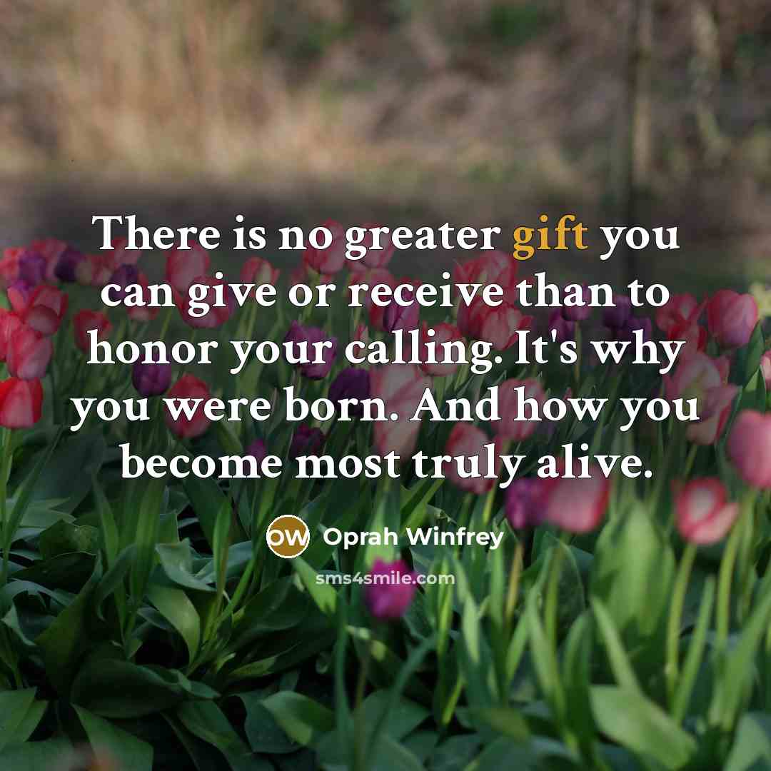 “There is no greater gift you can give or receive…” quote by Oprah Winfrey