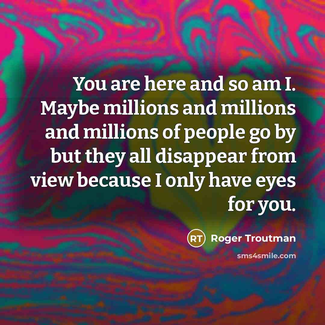 “You are here and so am I. Maybe millions and…” quote by Roger Troutman