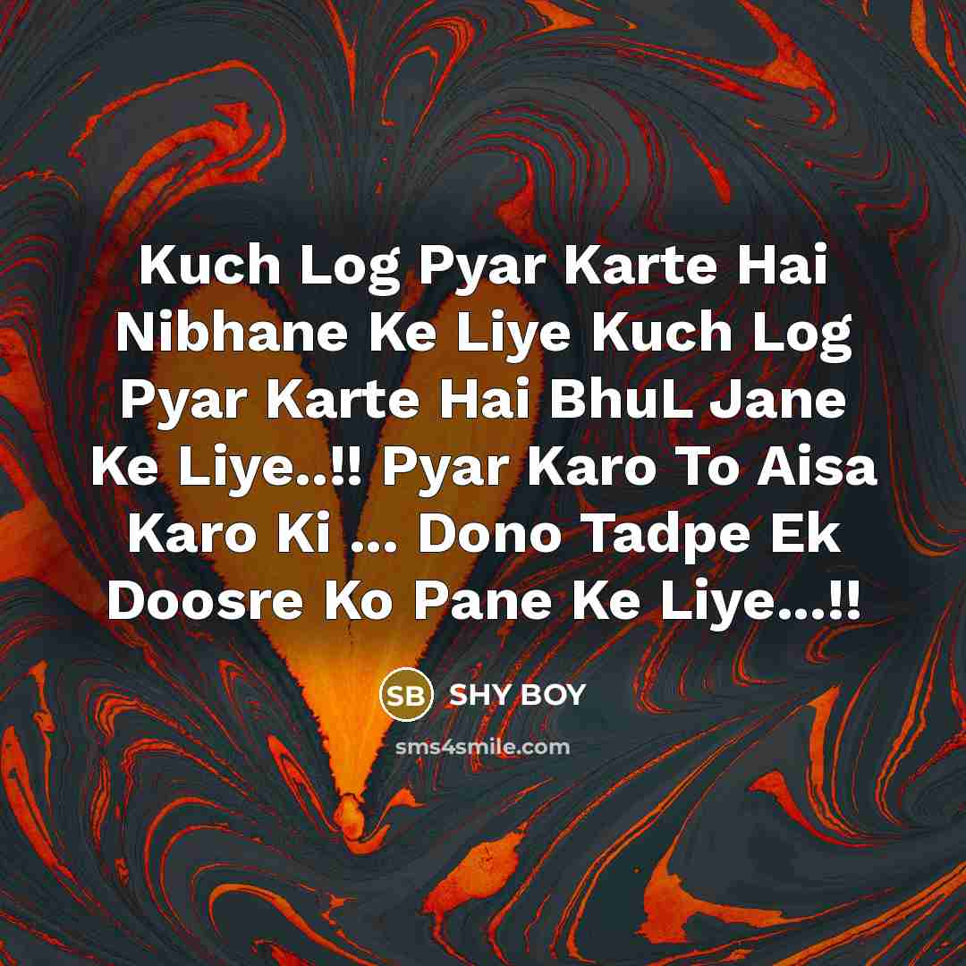 “Kuch Log Pyar Karte Hai Nibhane Ke Liye Kuch Log…” quote by SHY BOY