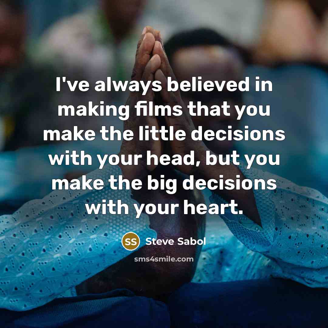 “I've always believed in making films that you make the…” quote by Steve Sabol