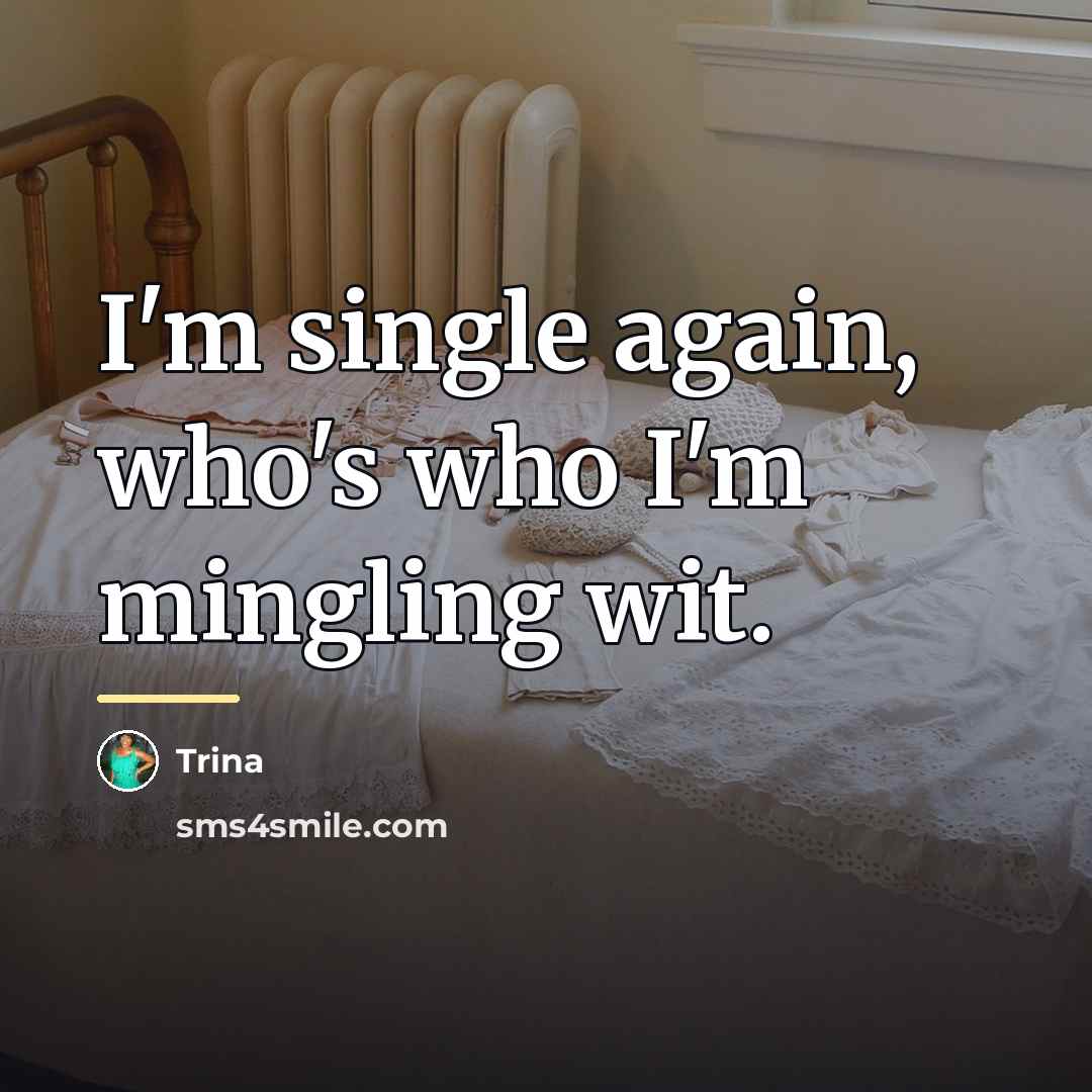“I'm single again, who's who I'm mingling wit.…” quote by Trina