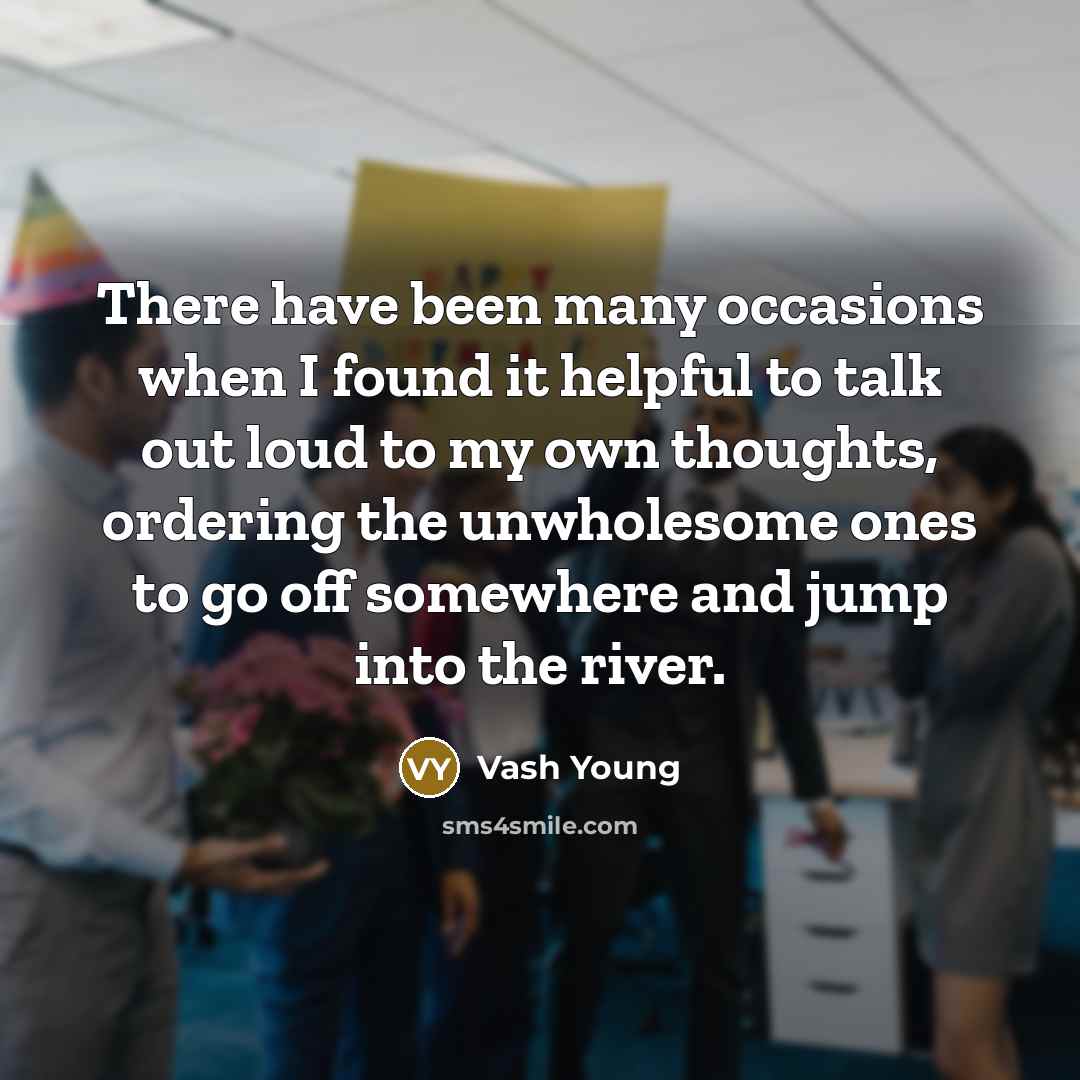 “There have been many occasions when I found it helpful…” quote by Vash Young