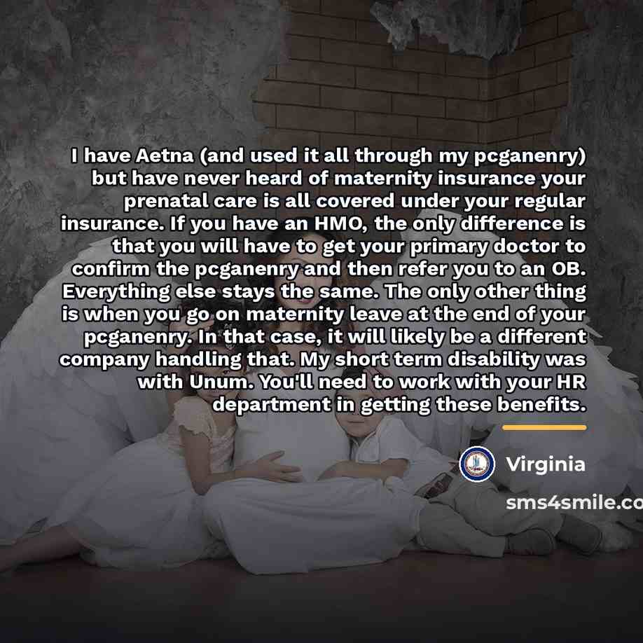 “I have Aetna (and used it all through my pcganenry)…” quote by Virginia