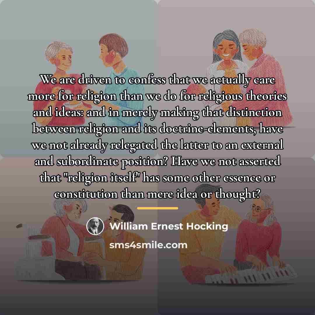 “We are driven to confess that we actually care more…” quote by William Ernest Hocking