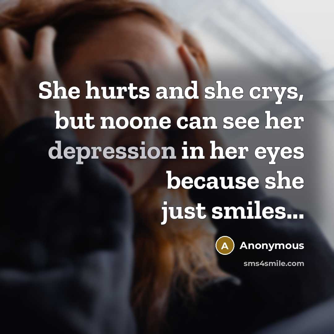 “She hurts and she crys, but noone can see her…” quote by Anonymous