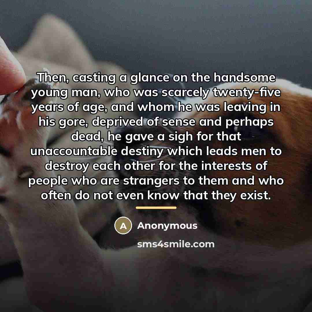 “Then, casting a glance on the handsome young man, who…” quote by Anonymous