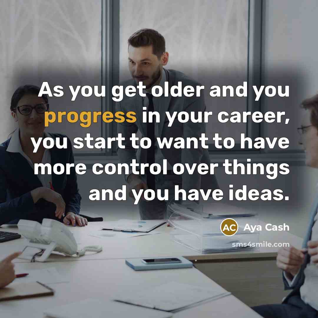 “As you get older and you progress in your career,…” quote by Aya Cash