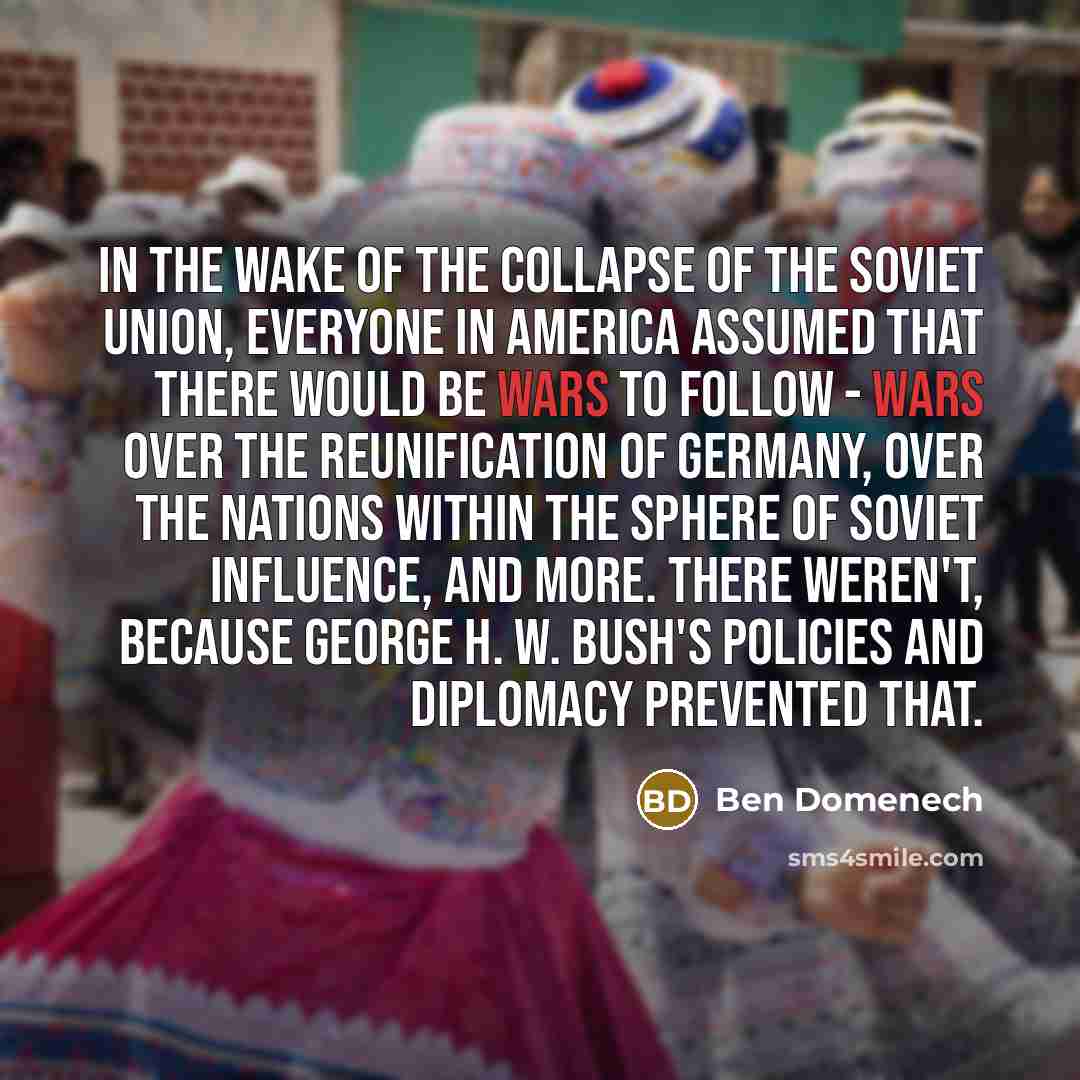 “In the wake of the collapse of the Soviet Union,…” quote by Ben Domenech