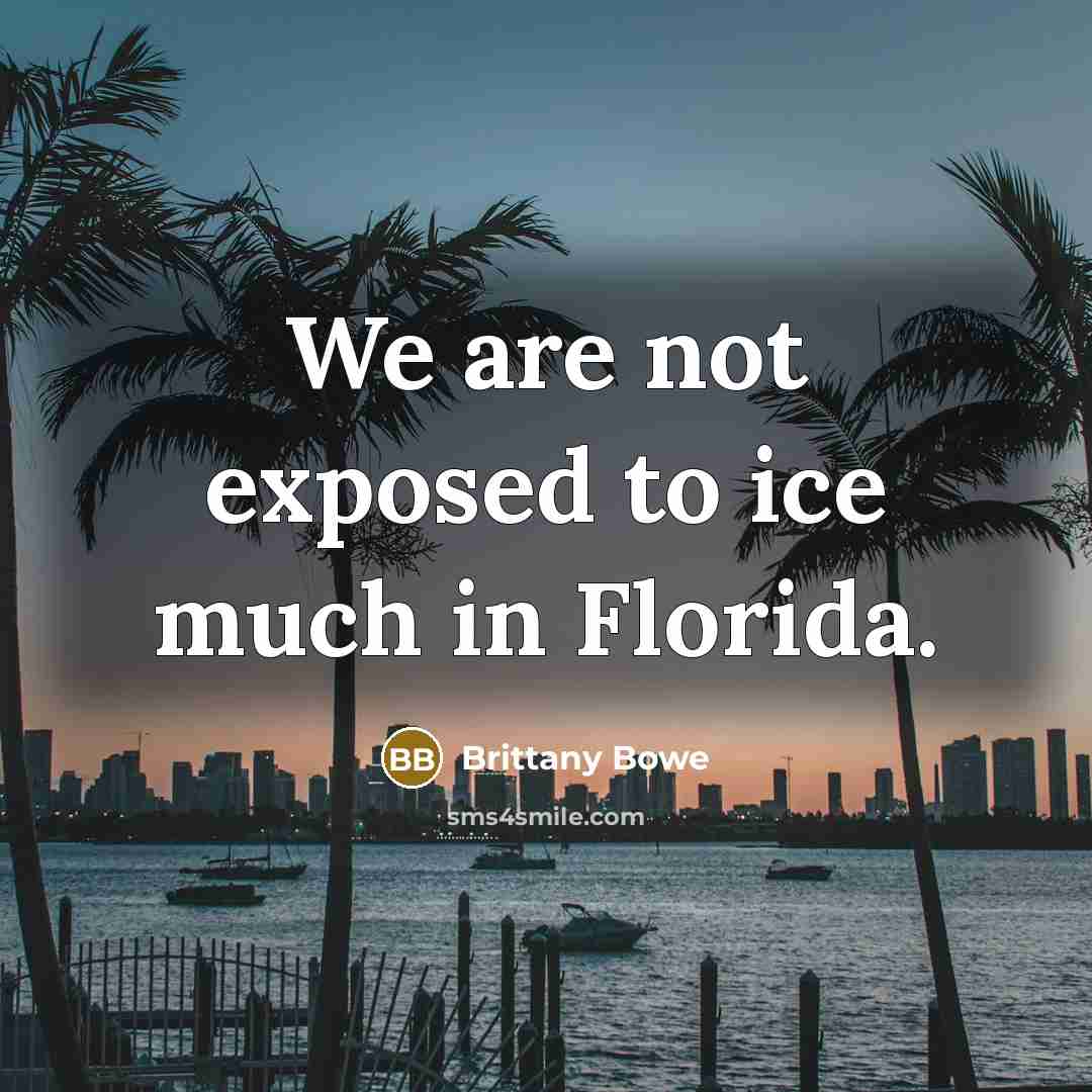 “We are not exposed to ice much in Florida.…” quote by Brittany Bowe