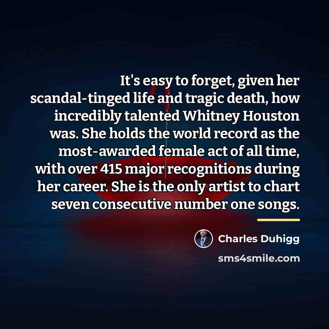 “It's easy to forget, given her scandal-tinged life and tragic…” quote by Charles Duhigg