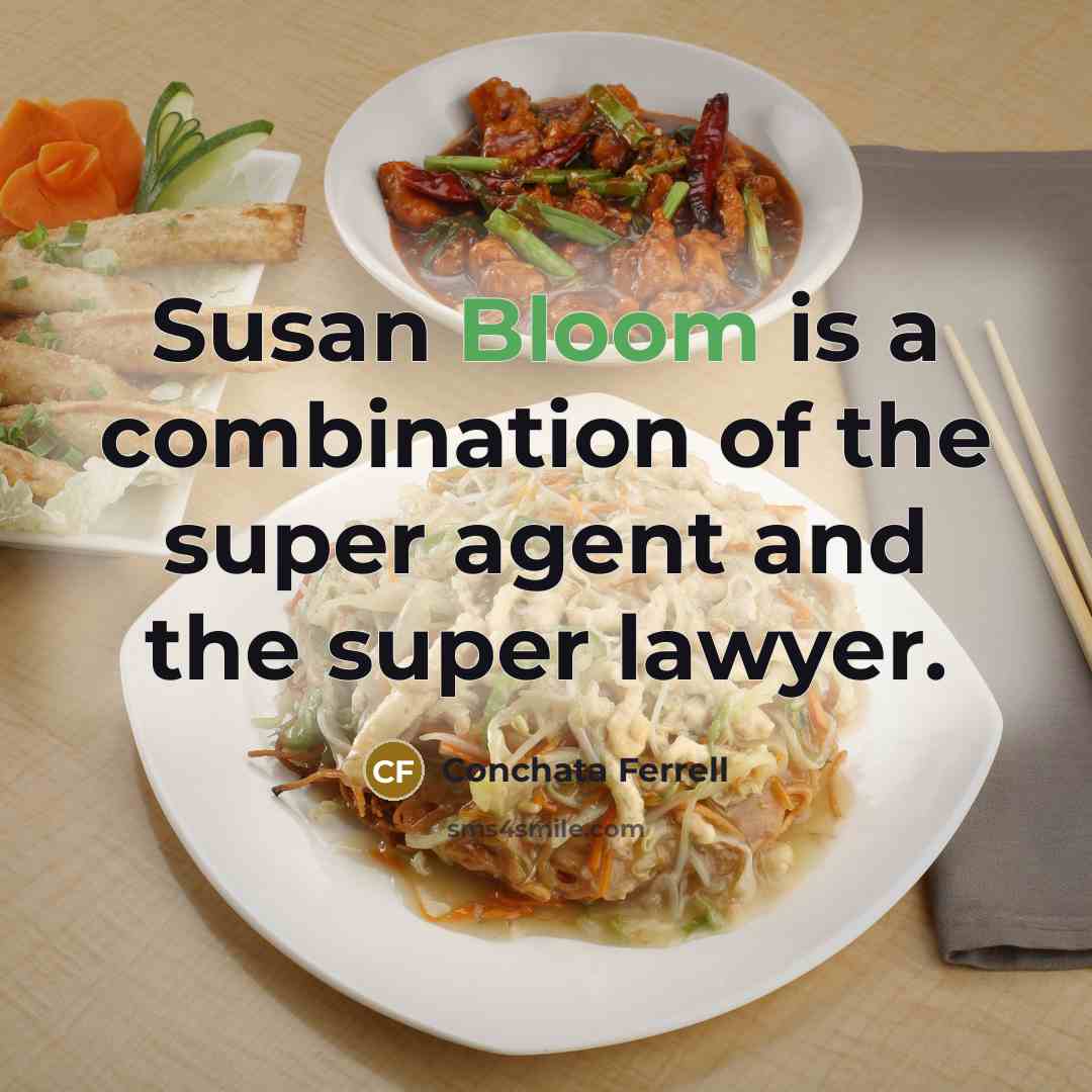 “Susan Bloom is a combination of the super agent and…” quote by Conchata Ferrell