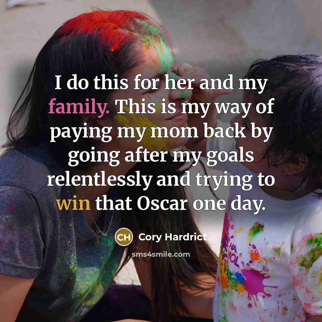 “I do this for her and my family. This is…” quote by Cory Hardrict