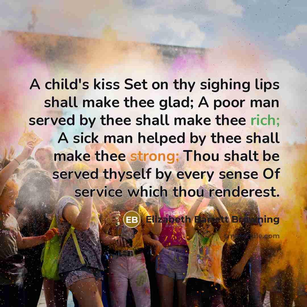 “A child's kiss Set on thy sighing lips shall make…” quote by Elizabeth Barrett Browning